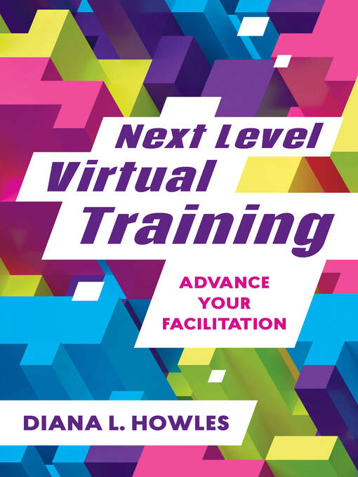 Title details for Next Level Virtual Training by Diana L. Howles - Available